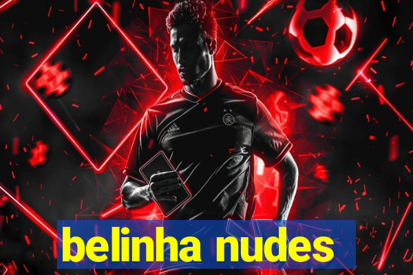 belinha nudes